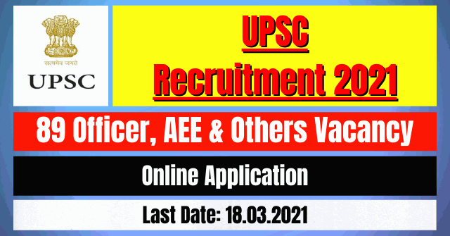 UPSC Recruitment 2021: 89 Officer, AEE & Others Vacancy