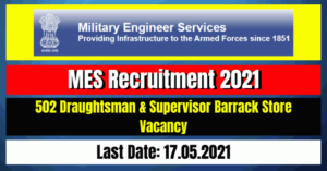 MES Recruitment 2021: 502 Draughtsman & Supervisor Barrack Store Vacancy