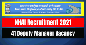 NHAI Recruitment 2021: 41 Deputy Manager Vacancy