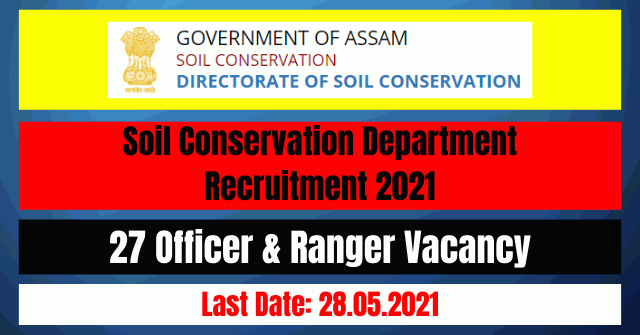 Soil Conservation Department Recruitment 2021: 27 Officer & Ranger Vacancy