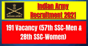 Indian Army Recruitment 2021: 191 Vacancy (SSC)