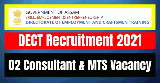 DECT Recruitment 2021: 02 Consultant & MTS Vacancy