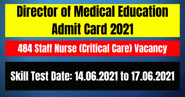 DME Staff Nurse Call Letter 2021- 484 Staff Nurse (Critical Care) Vacancy