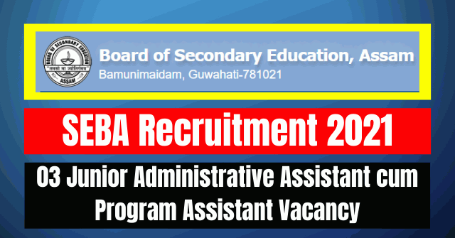 SEBA Recruitment 2021: 03 Assistant Vacancy