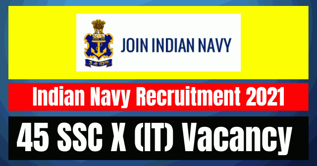 Indian Navy SSC Recruitment 2021: 45 Vacancy