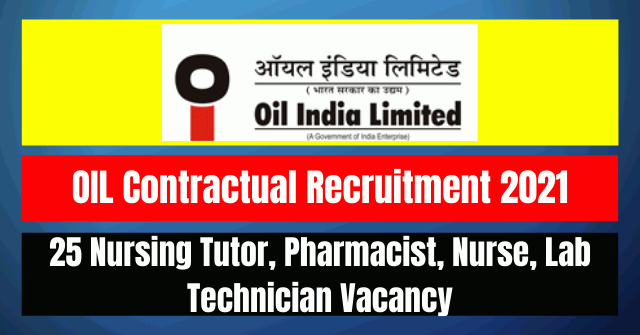OIL Contractual Recruitment 2021: 25 Vacancy