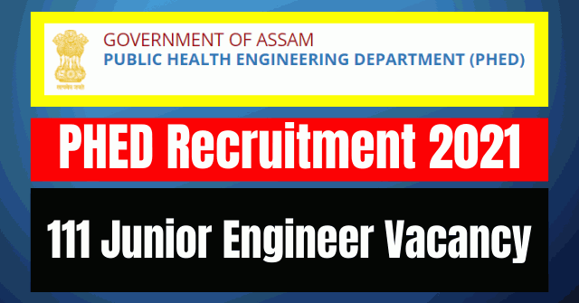 PHED Recruitment 2021: 111 Junior Engineer Vacancy