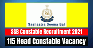 SSB Constable Recruitment 2021: 115 Vacancy