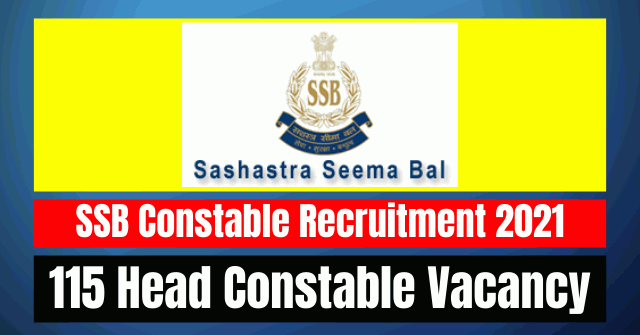 SSB Constable Recruitment 2021: 115 Vacancy