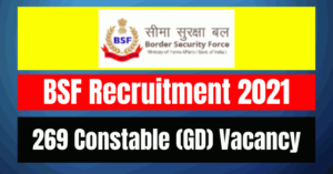 BSF Constable Recruitment 2021: 269 Vacancy