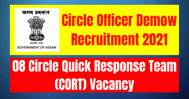 Circle Officer Demow Recruitment 2021: 08 CORT Vacancy