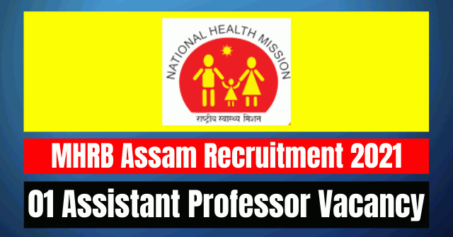 MHRB Assam Recruitment 2021: Assistant Professor Vacancy