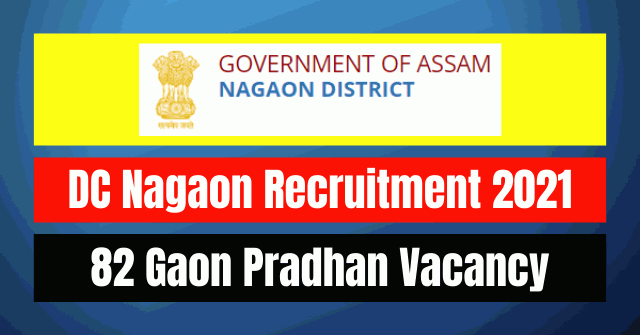 DC Nagaon Recruitment 2021: 82 Gaon Pradhan Vacancy