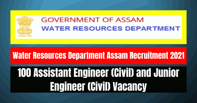 WRD Assam Recruitment 2021: 100 AE & JE Vacancy