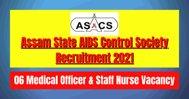 ASACS Recruitment 2021: 06 MO & Staff Nurse Vacancy