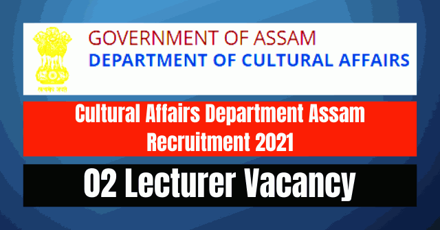 Cultural Affairs Recruitment 2021: 02 Lecturer Vacancy