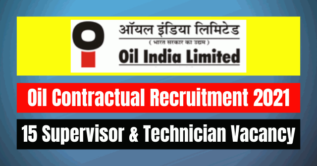 Oil Contractual Recruitment 2021: 15 Supervisor & Technician Vacancy