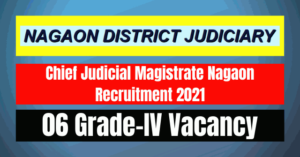 CJM Nagaon Recruitment 2021: 06 Grade-IV Vacancy
