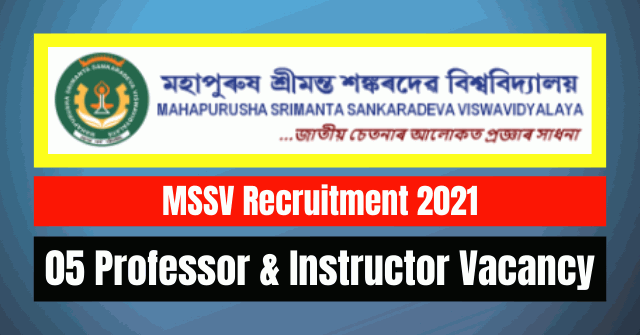 MSSV Recruitment 2021: 05 Professor & Instructor Vacancy