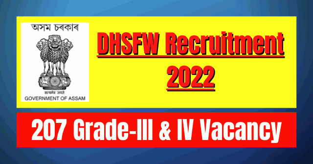 DHSFW Recruitment 2022: 207 Grade-III/IV Vacancy
