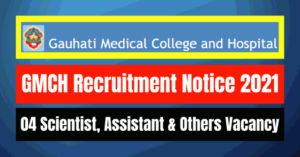 GMCH Recruitment Notice 2021: 04 Vacancy