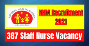 NHM Nurse Recruitment 2021: 387 Vacancy