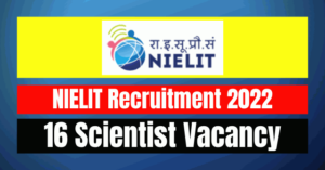 NIELIT Recruitment 2022: 16 Scientist Vacancy