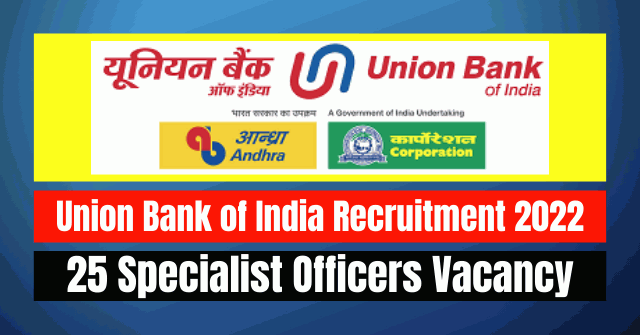 Union Bank of India Recruitment 2022: 25 Officers Vacancy
