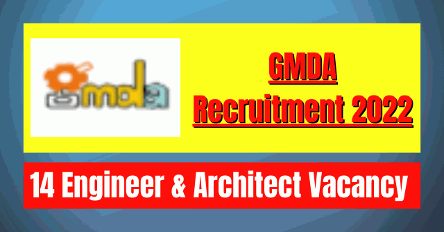 GMDA Recruitment 2022: 14 Engineer & Architect Vacancy