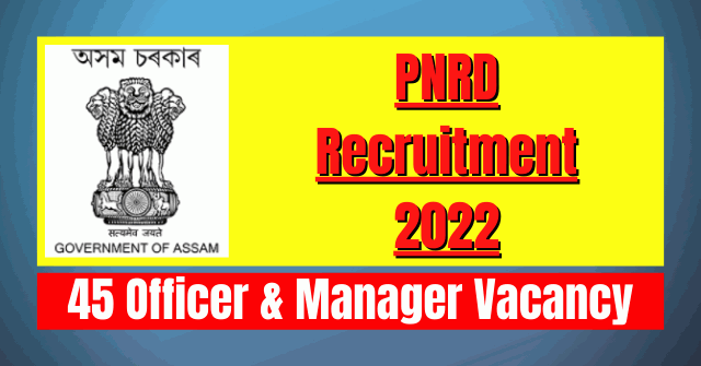PNRD Recruitment 2022: 45 Officer & Manager Vacancy