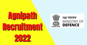 Agnipath Recruitment 2022: Indian Army, Navy & Air Force Agniveer Vacancy