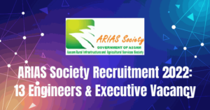 ARIAS Society Recruitment 2022: 13 Engineers & Executive Vacancy