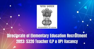 Elementary Education Recruitment 2023: 5320 Teacher (LP & UP) Vacancy