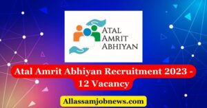 Atal Amrit Abhiyan Recruitment 2023 - 12 Vacancy