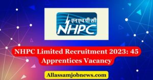 NHPC Limited Recruitment 2023: 45 Apprentices Vacancy