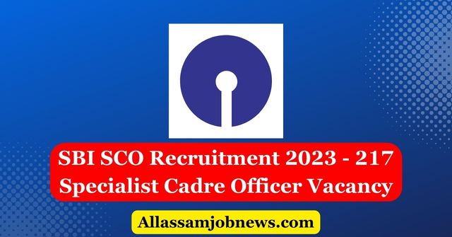 SBI SCO Recruitment 2023 - 217 Vacancy