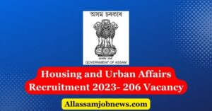 Housing and Urban Affairs Recruitment - 206 Vacancy