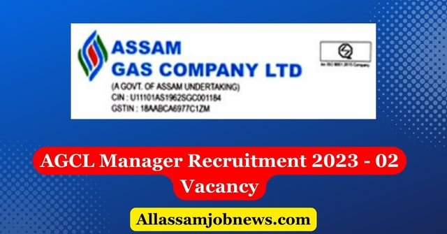 AGCL Manager Recruitment 2023 - 02 Vacancy
