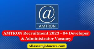 AMTRON Recruitment 2023 - 04 Developer & Administrator Vacancy