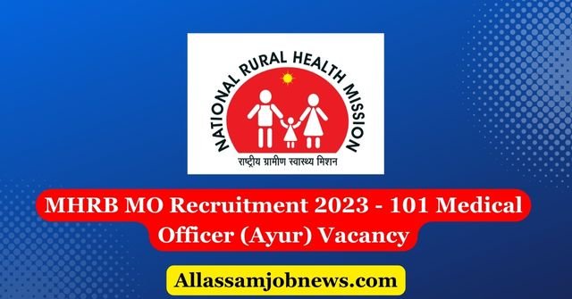 MHRB MO Recruitment 2023 - 101 Medical Officer (Ayur) Vacancy