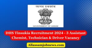 DHS Tinsukia Recruitment 2024 - 3 Vacancy
