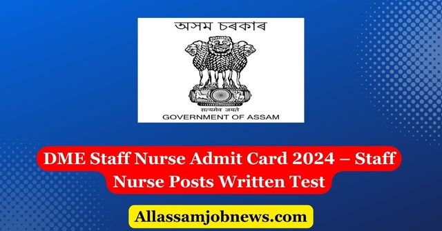 DME Staff Nurse Admit Card 2024 – Staff Nurse Posts Written Test