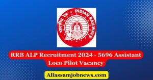 RRB ALP Recruitment 2024 - 5696 Assistant Loco Pilot Vacancy