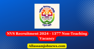 NVS Recruitment 2024 - 1377 Non-Teaching Vacancy