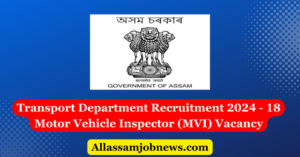 Transport Department Recruitment 2024 - 18 Motor Vehicle Inspector (MVI) Vacancy