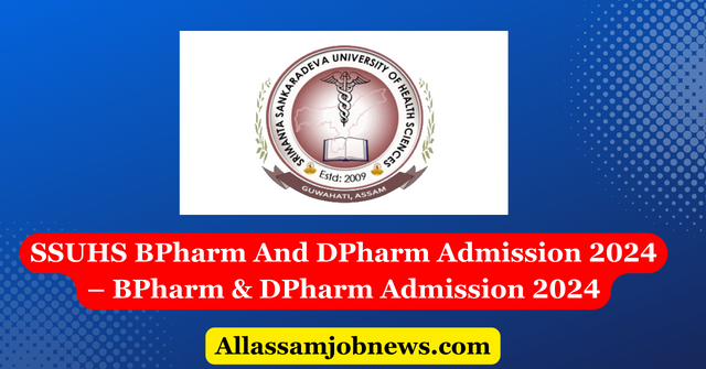 SSUHS BPharm And DPharm Admission 2024 – BPharm & DPharm Admission 2024