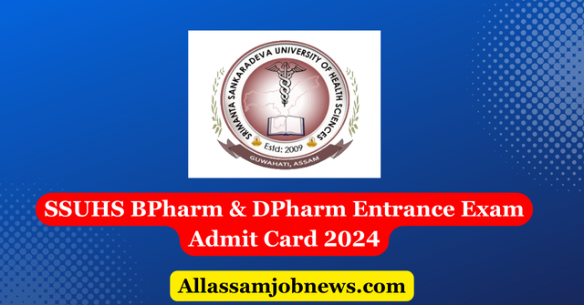SSUHS Admit Card 2024 – BPharm & DPharm Entrance Admit Card