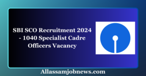 SBI SCO Recruitment 2024 - 1040 Specialist Cadre Officers Vacancy