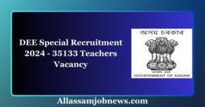 DEE Special Recruitment 2024 - 35133 Teachers Vacancy