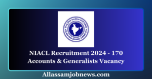 NIACL Recruitment 2024 - 170 Accounts & Generalists Vacancy